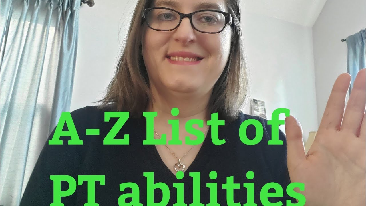 A-Z List of What Physical Therapists Can DO!