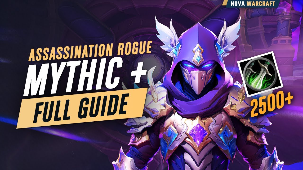 M+ Assassination Rogue Guide (2500+) Mythic Plus Build S3