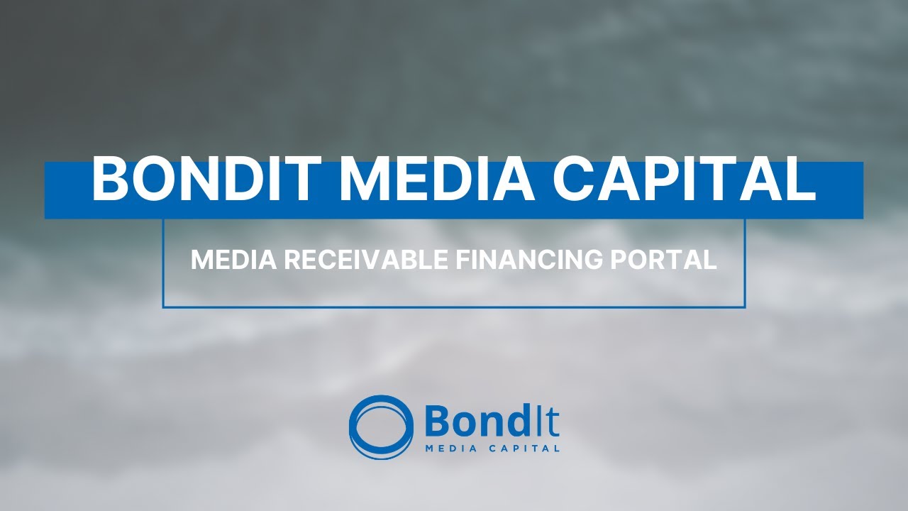 BondIt Select - Media Receivable Financing Portal (2018) | Short Form | Informational