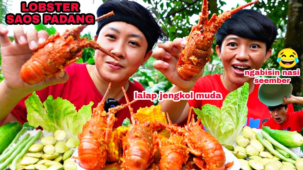LOBSTER SAOS PADANG LALAP JENGKOL MUDA ,NGABISIN NASI SEEMBER 😱⁉️😂 NAMBAH BERKALI-KALI