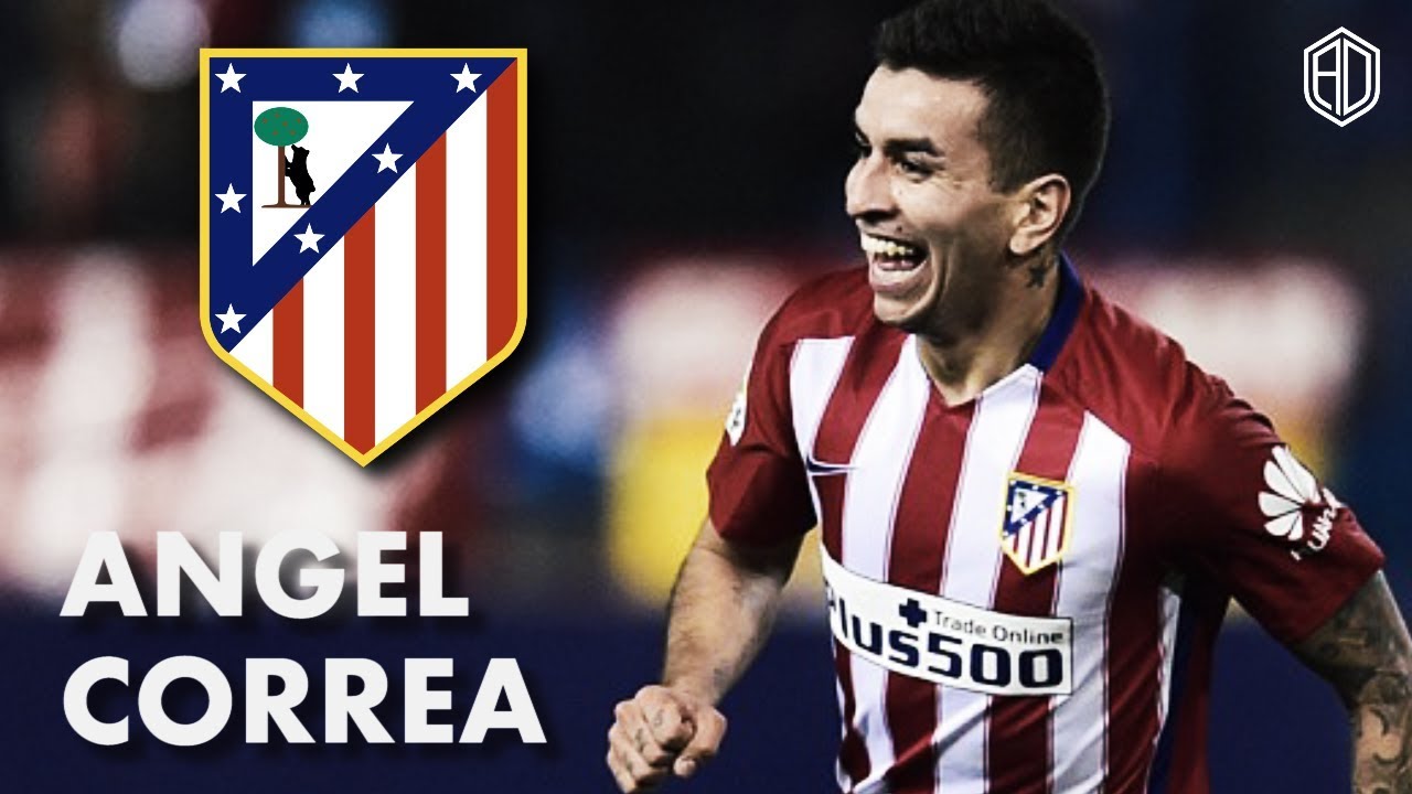 Phong độ của Angel Correa trong màu áo của Atletico Madrid mùa giải 2018/2019 HD