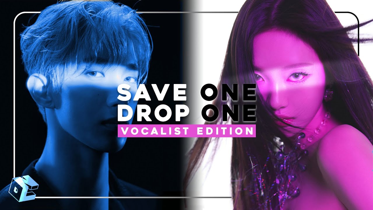 [KPOP GAME] SAVE ONE DROP ONE : ✨PICK YOUR VOCALIST✨ [30 ROUNDS]