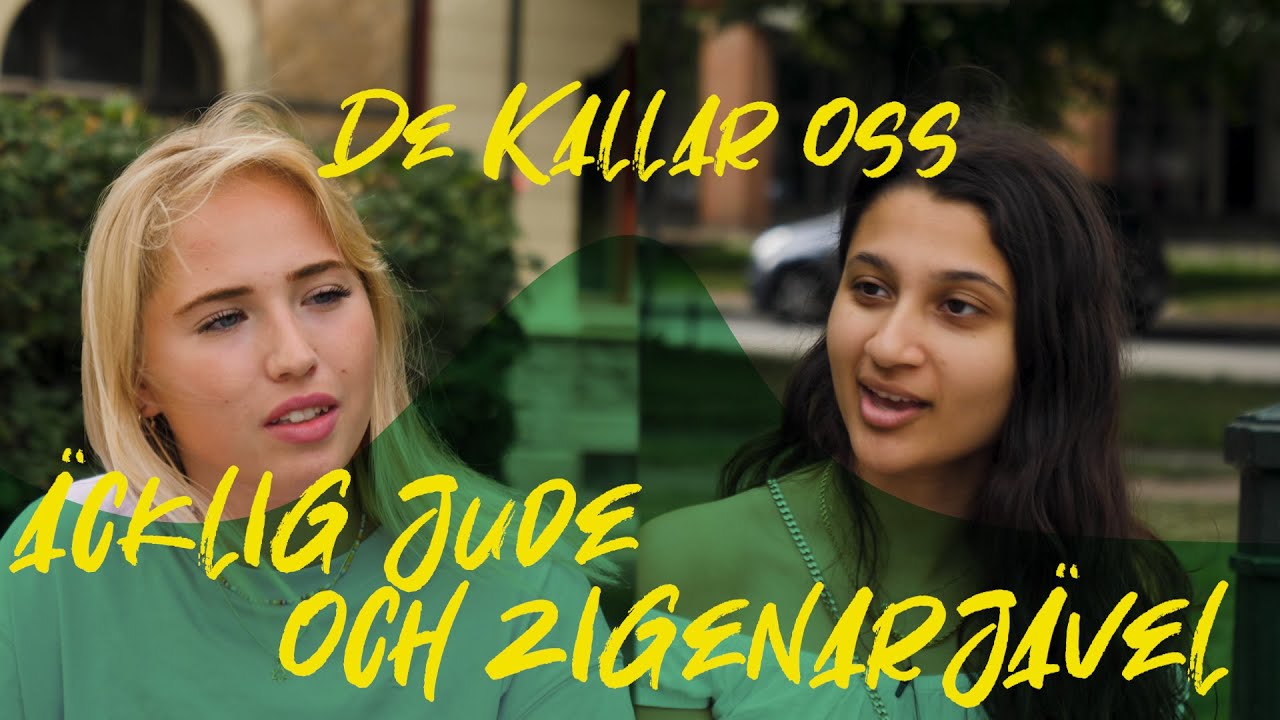 De kallar oss äcklig jude och zigenarjävel –  Mira och Alma mot antisemitism och antiziganism.