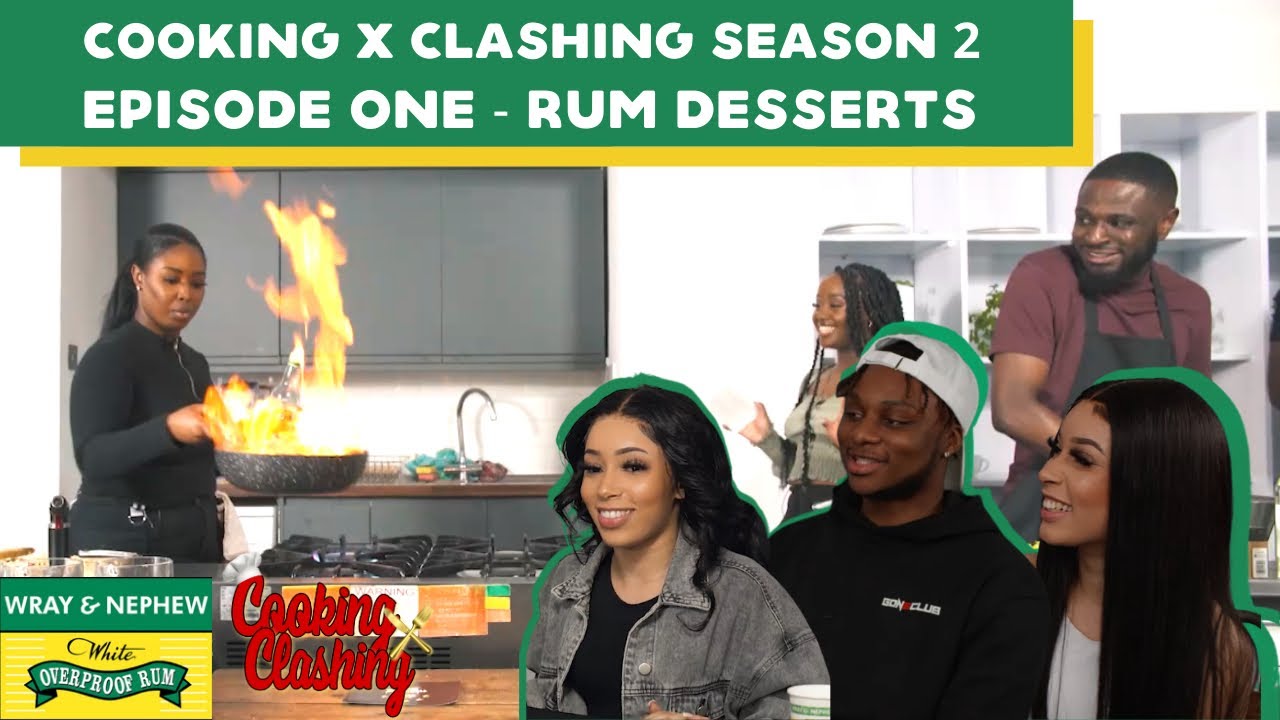 WRAY & NEPHEW RUM DESSERTS!! | FT @DoubleDice, @Olaye Twins| COOKING X CLASHING S2 EP1