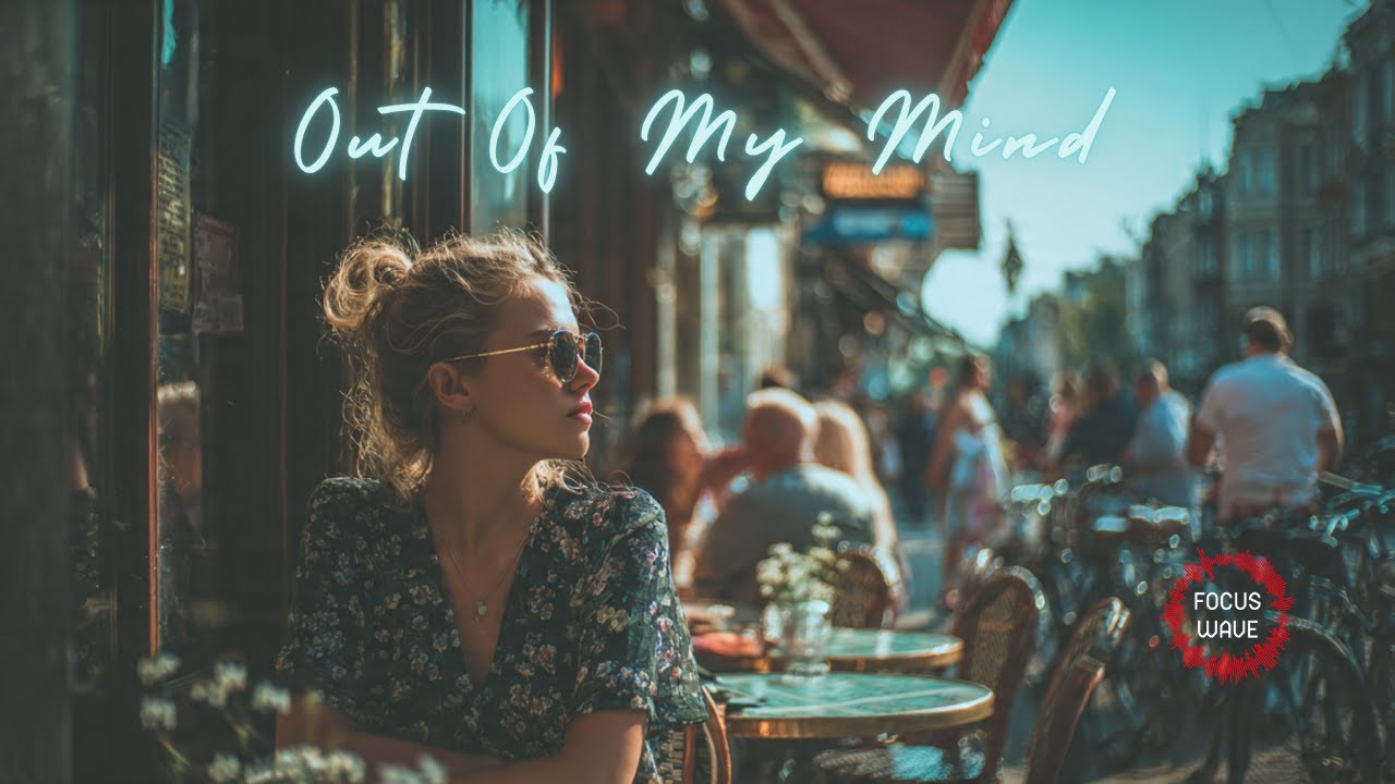 Out Of My Mind - FocusWaveLab