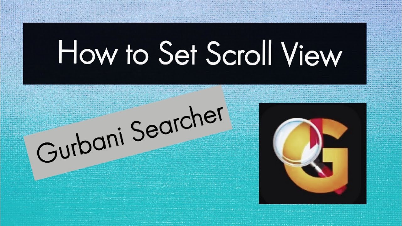 How to Set Auto Scroll view in Gurbani Searcher