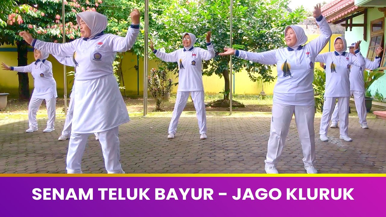 Senam Teluk Bayur - Jago Kluruk