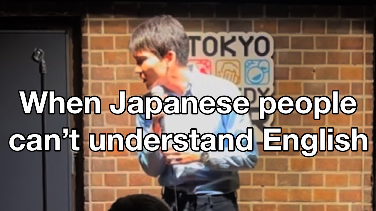 When Japanese people can’t understand English /Japanese Standup Comedian