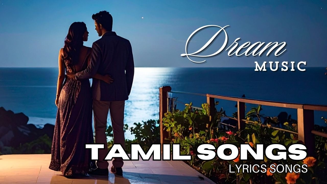 💖 Dream Music - உன்னைக் காணும் | Tamil Love Lyrics Song 2026💫 #lovesong #dreammusic