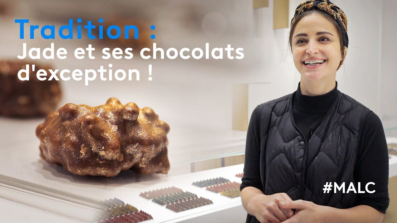 Tradition : Jade et ses chocolats d'exception !