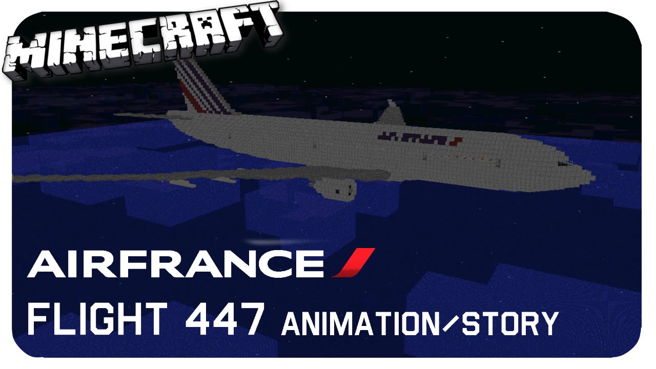 Minecraft: Air France 447 Animation/Story