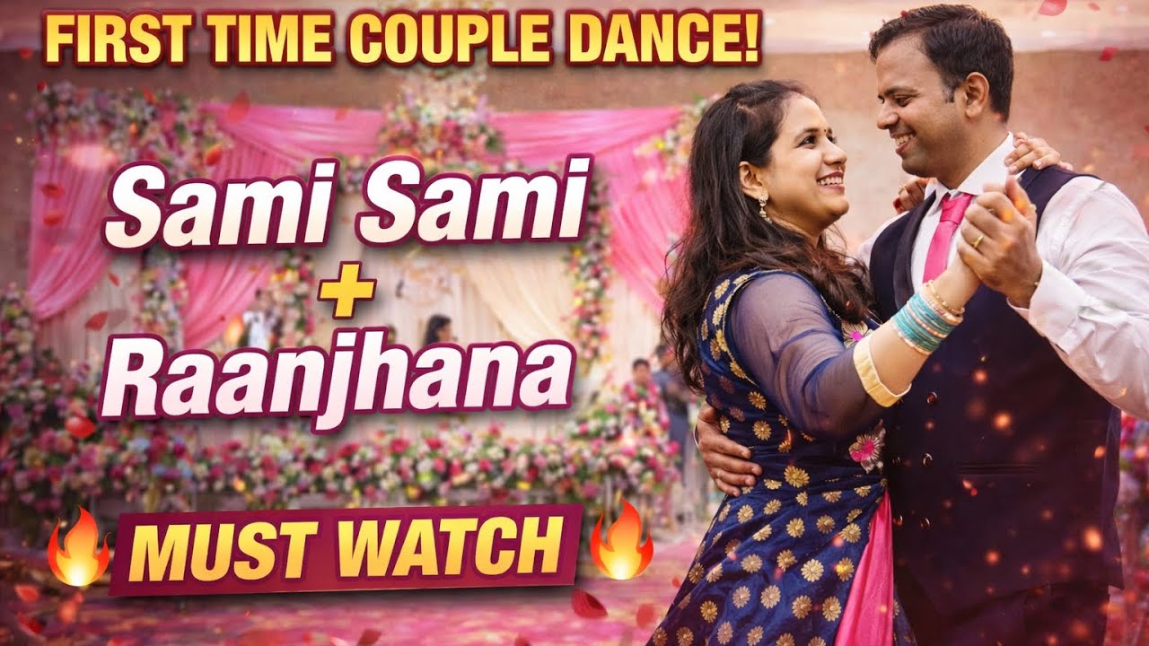 First Time Couple Dance on Sami Sami x Ranjhaana | Shy to Sync’d in Seconds! ❤️💃🕺