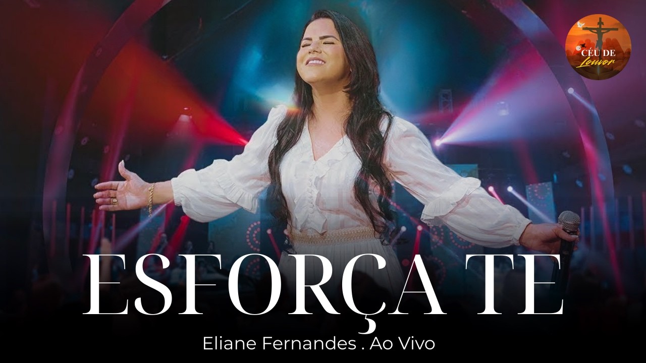 Eliane Fernandes - Esforça Te || O Louvor Que Deus Vai Falar Com Você