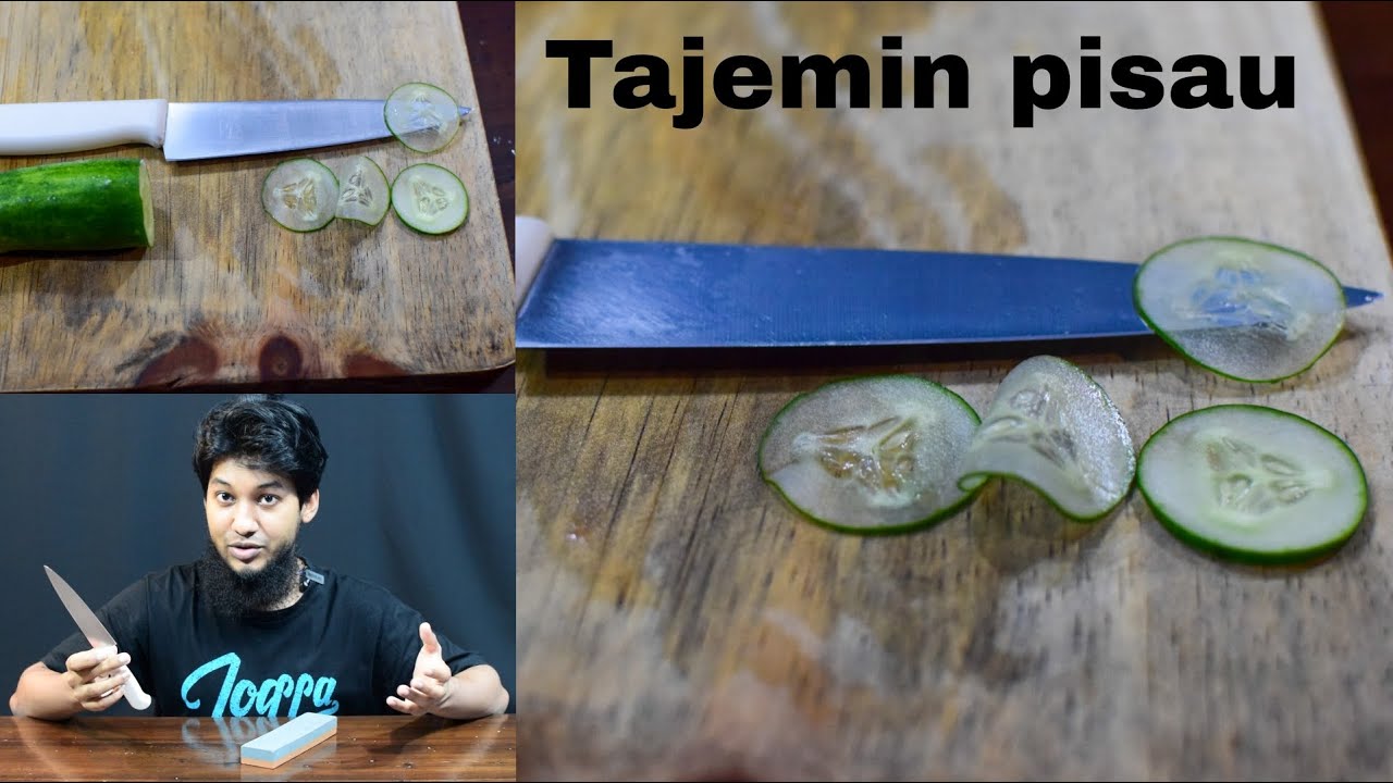 Kesalahan tajemin pisau dan cara yang benar untuk tajemin pisau