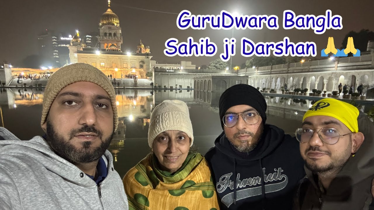 GuruDwara Bangla Sahib ji Darshan 🙏🙏 !!