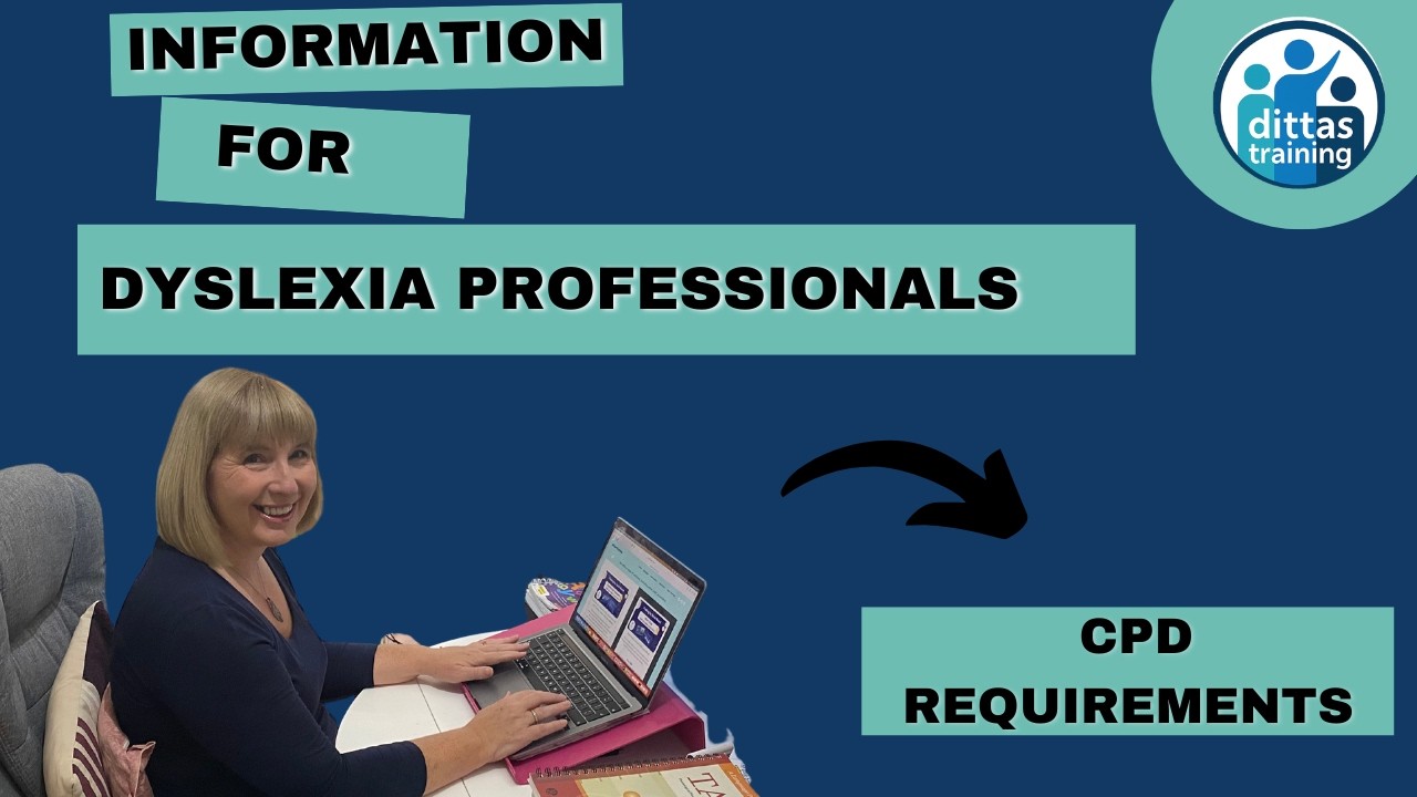 Cpd Requiremenst for APC holder Dyslexia Assessors