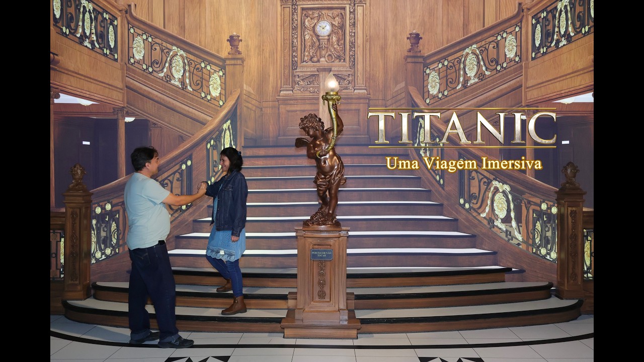 Titanic - Uma Viagem Imersiva | Zé & Li - O Casal 21