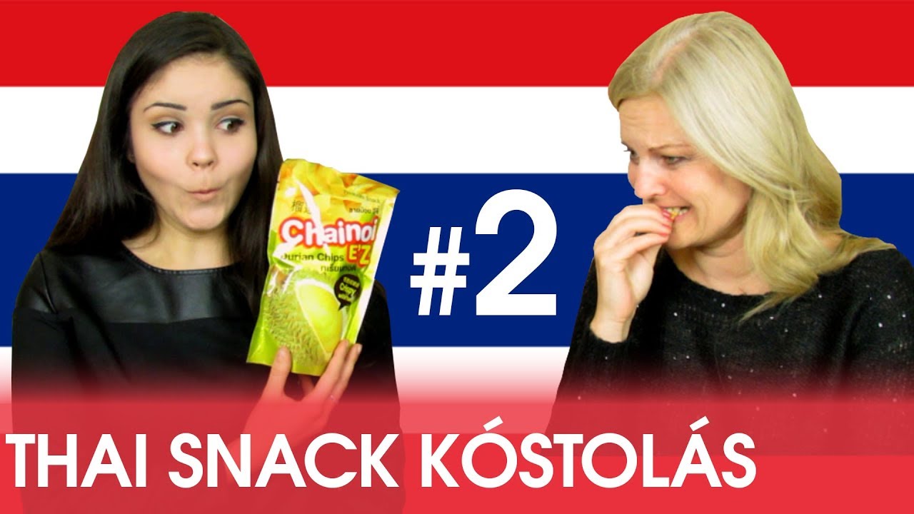 THAI SNACK KÓSTOLÁS #2 ft. Anyu | Plaura
