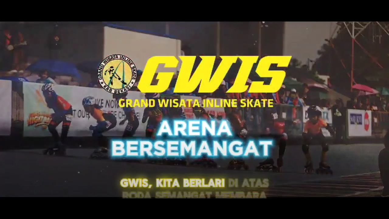 Grand Wisata Inline Skate ( GWIS ) Anthem HD