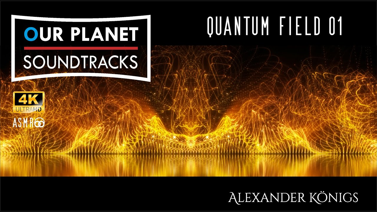 QUANTUM FIELD 01  by Alexander Königs - a musical journey into consciousness and origins.