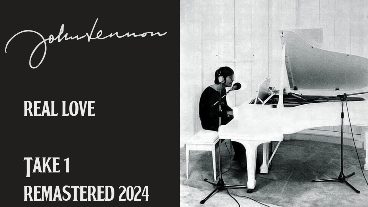 John Lennon - Real Love  *** Take 1 Restored 2024***