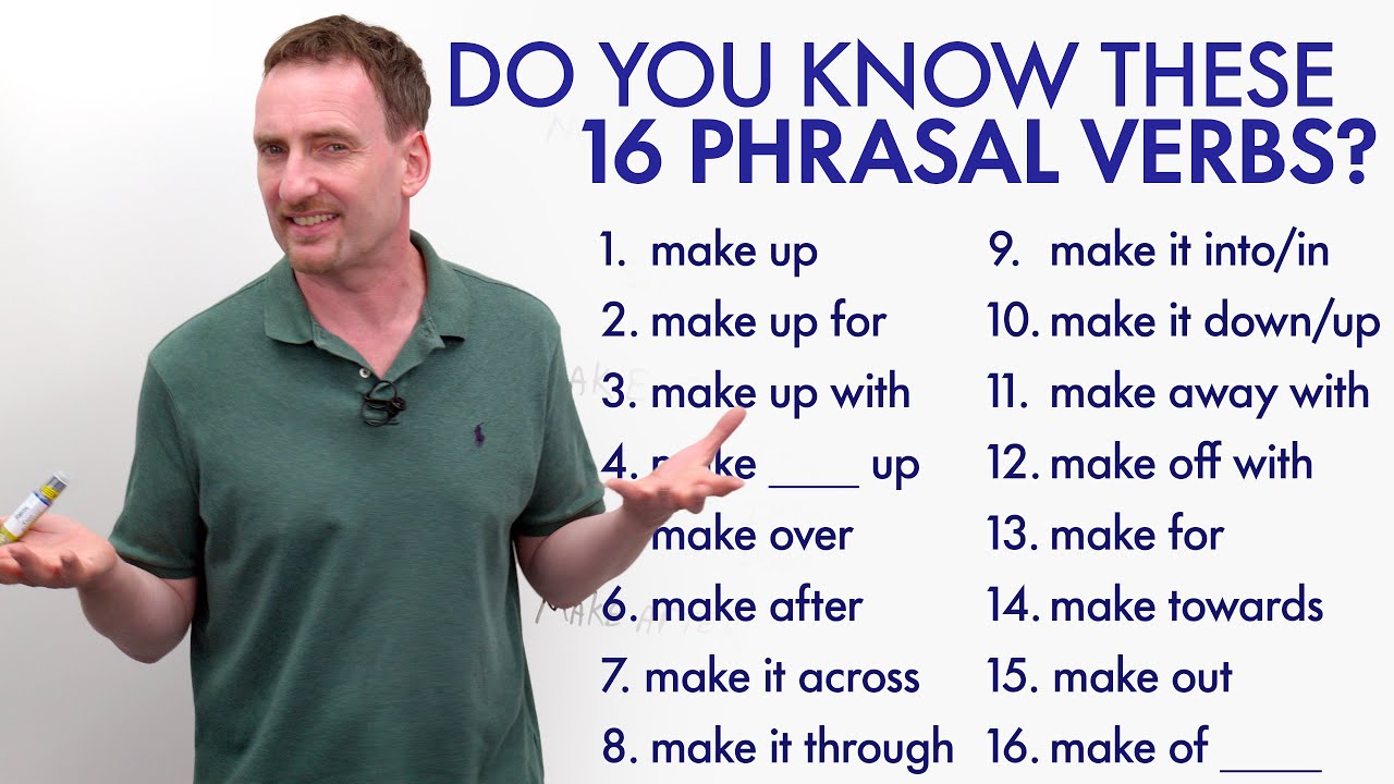 16 “MAKE” Phrasal Verbs: “make for”, “make off”, “make out”...