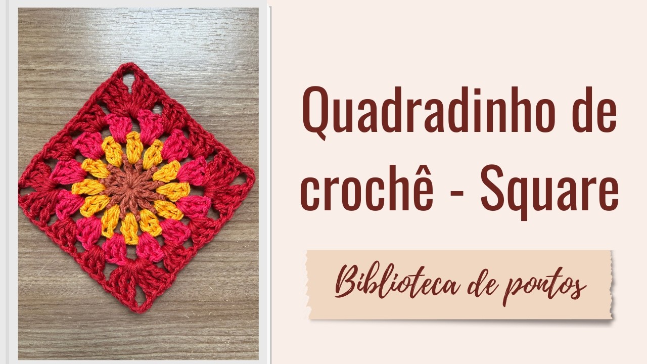 QUADRADINHO DE CROCHÊ - Biblioteca de pontos