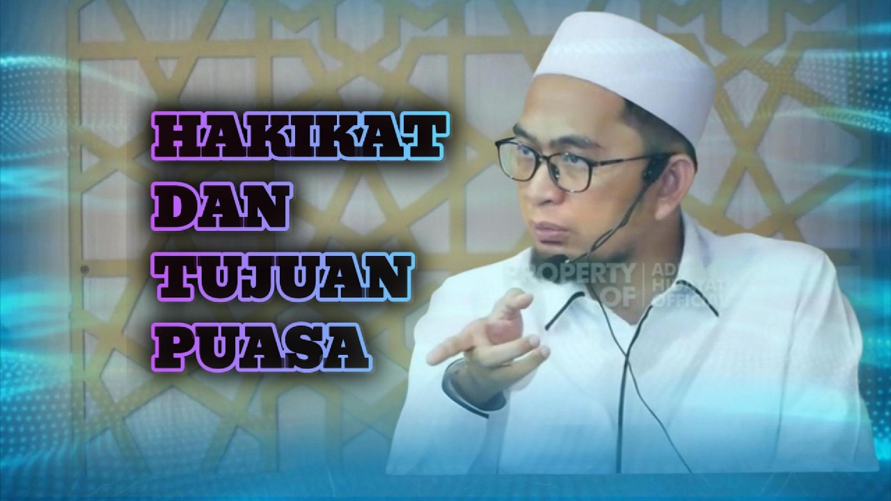 Hakikat Tujuan Puasa Adi Hidayat Khutbah Jumat