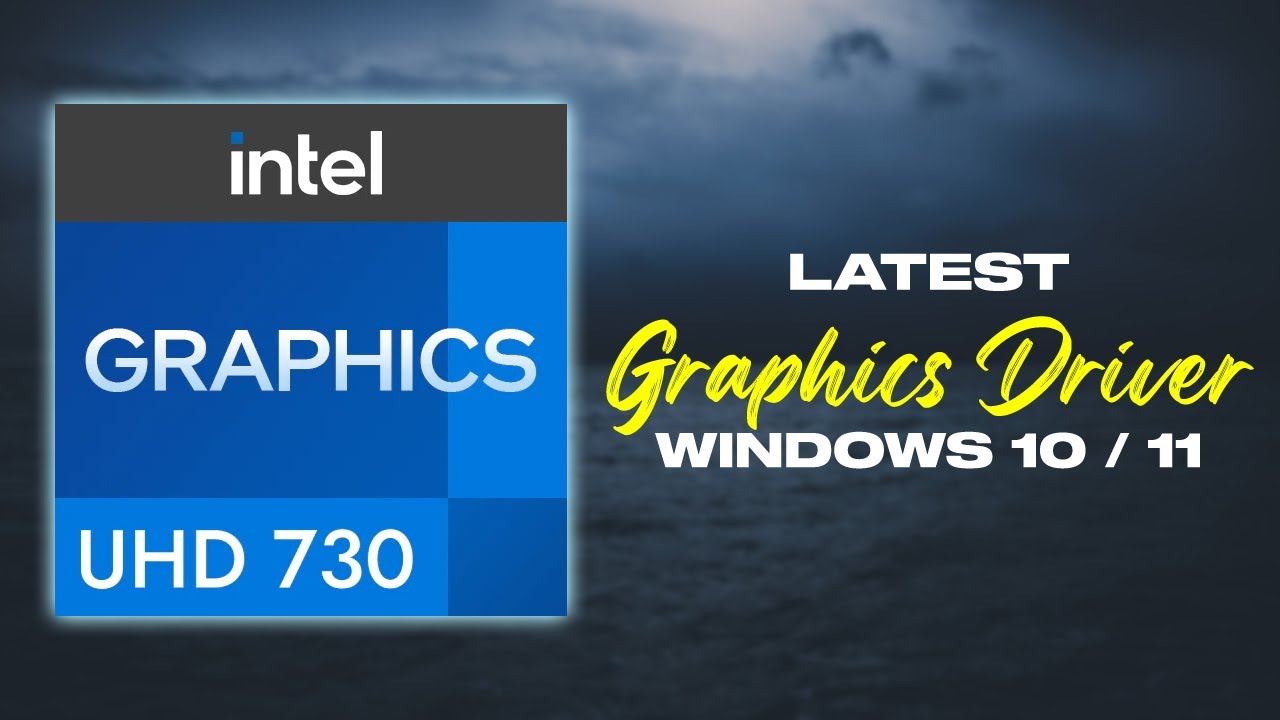How To Download & Install Intel UHD 730 Graphics Driver