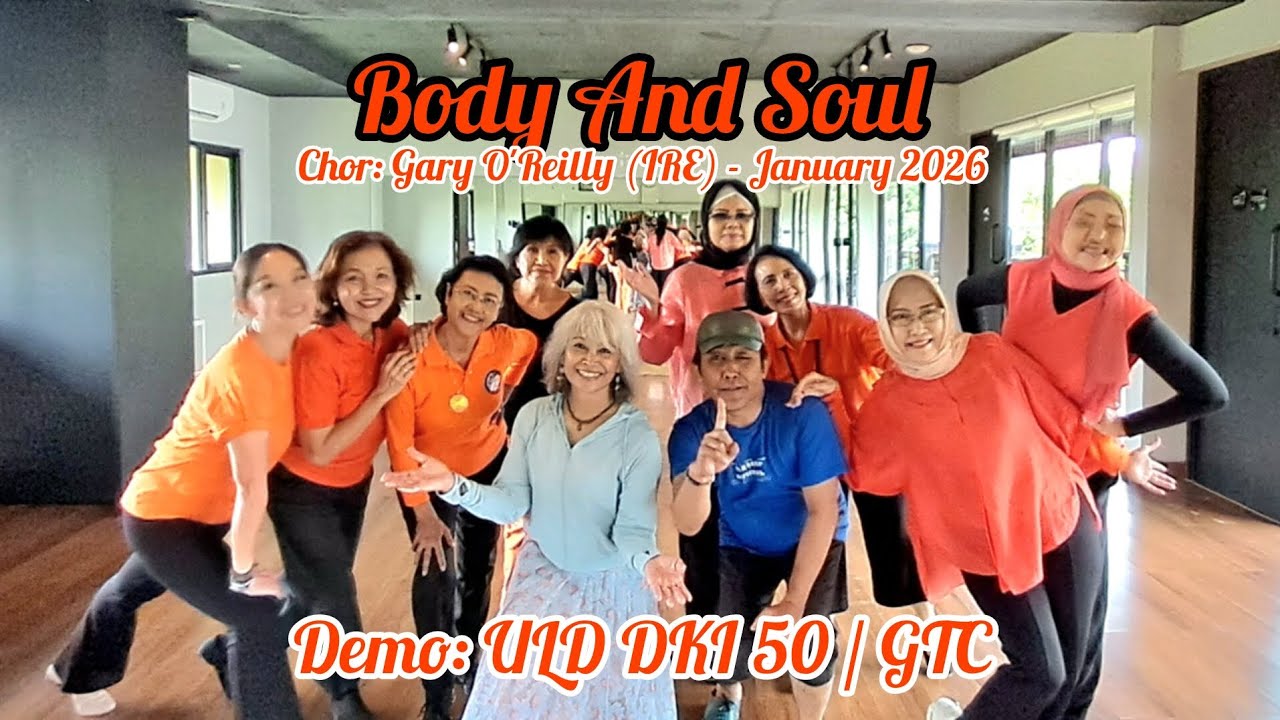 Body and Soul - Chor: Gary O'Reilly (IRE) - January 2026 - Intermediate - Demo: GTC / ULD DKI 50