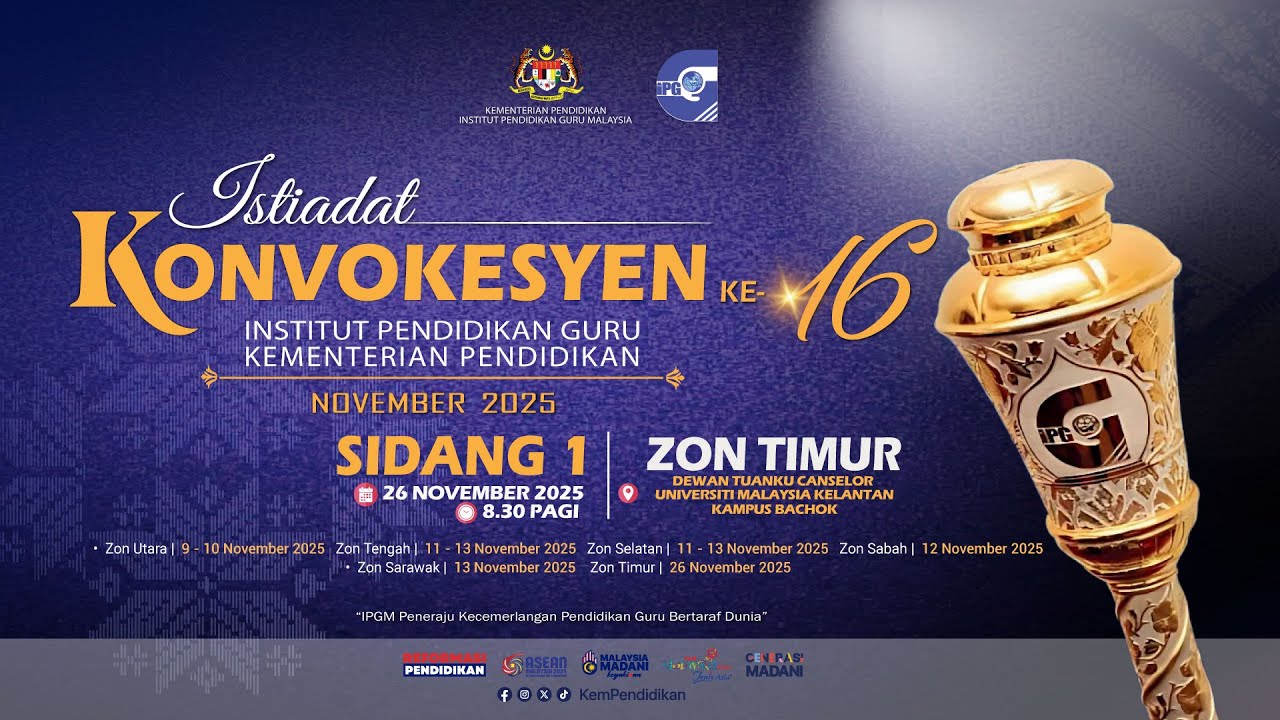 ISTIADAT KONVOKESYEN IPG KPM KE-16 TAHUN 2025 - ZON TIMUR SIDANG 1