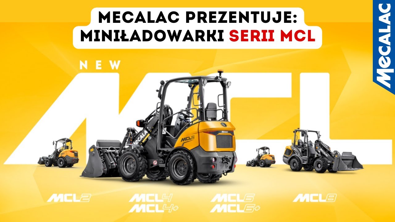 Mecalac prezentuje: Miniładowarki serii MCL