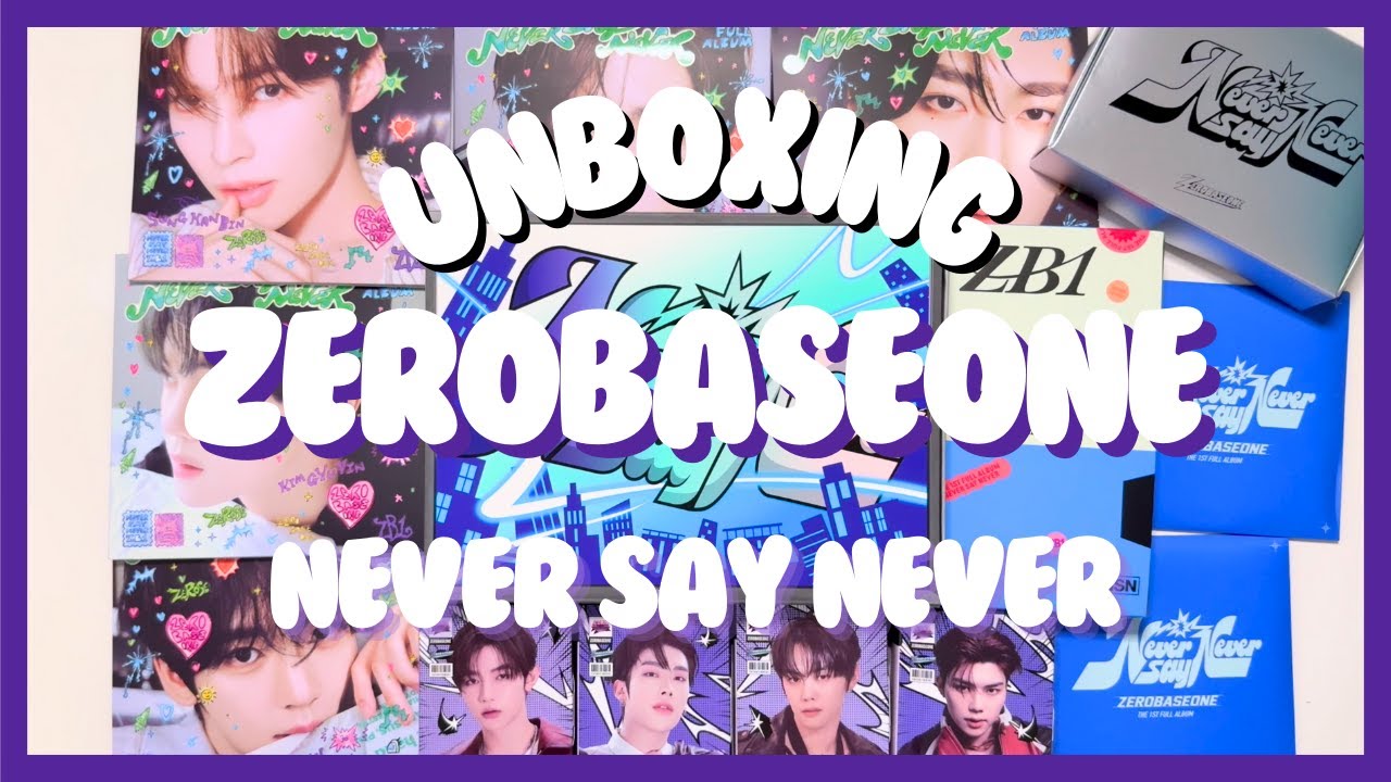 UNBOXING ZEROBASEONE (제로베이스원) - Never Say Never