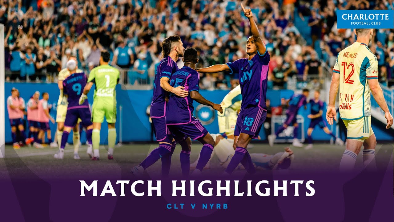 HIGHLIGHTS: Charlotte FC vs. New York Red Bulls