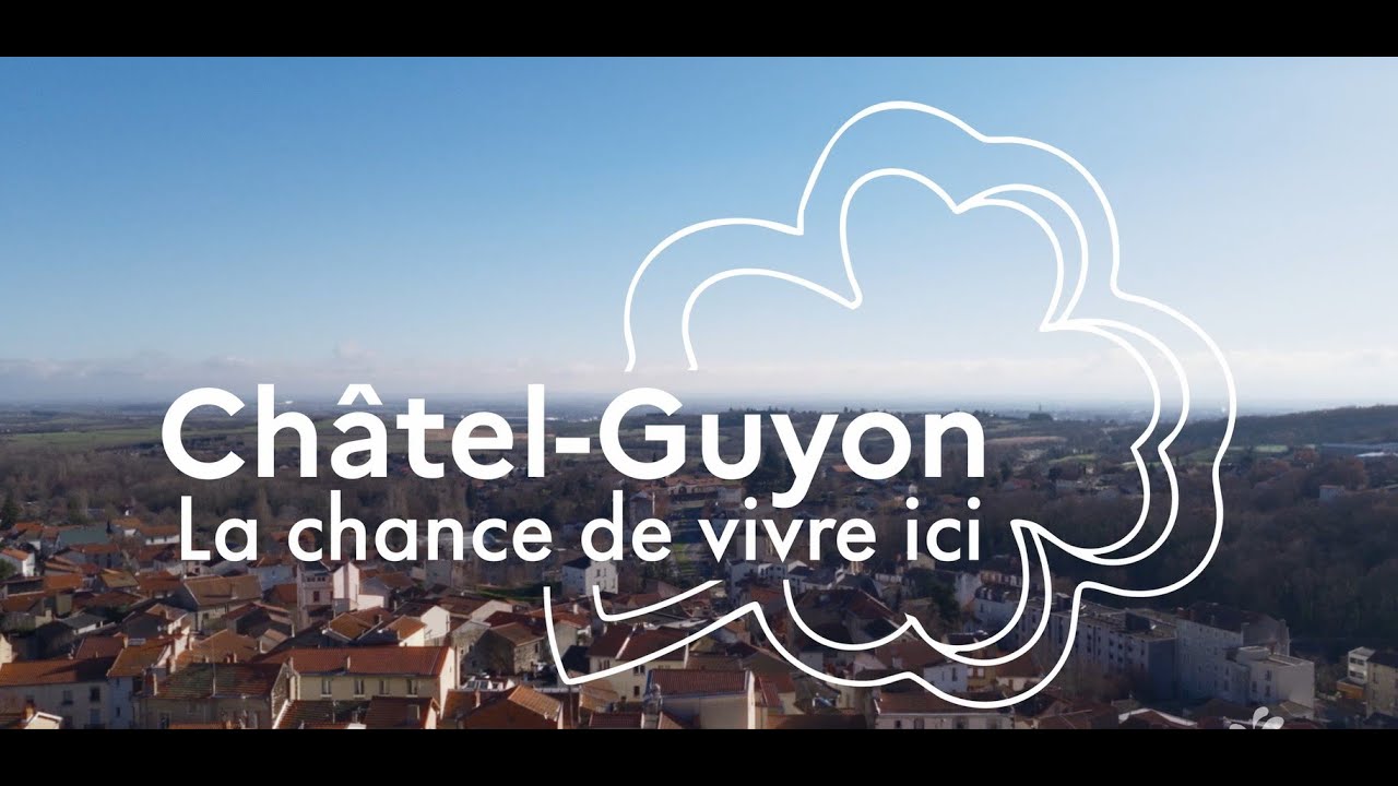 🍀 Châtel-Guyon, la chance de vivre ici 🍀