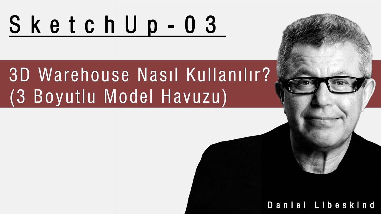 SketchUp 03 ◯ 3D Warehouse (3 Boyutlu Model Havuzu) Nasıl Kullanılır