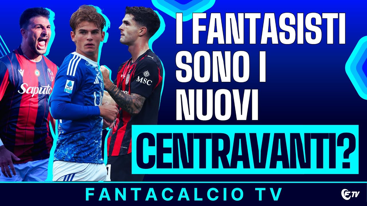 I FANTASISTI SONO I NUOVI TOP | GLI ATTACCANTI NON SEGNANO PIU | FANTACALCIO TV