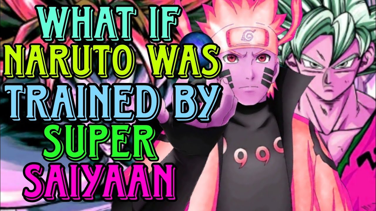Episode 1 // What If's ? Naruto was trained by super Saiyans Goku // Naruto x Dragon ball z