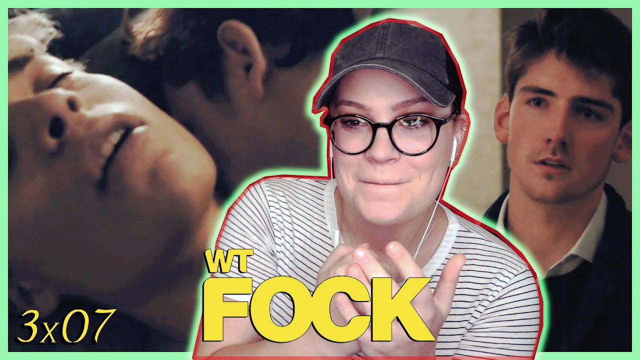 wtFOCK (Skam Belgium) Season 3 Episode 7 REACTION!