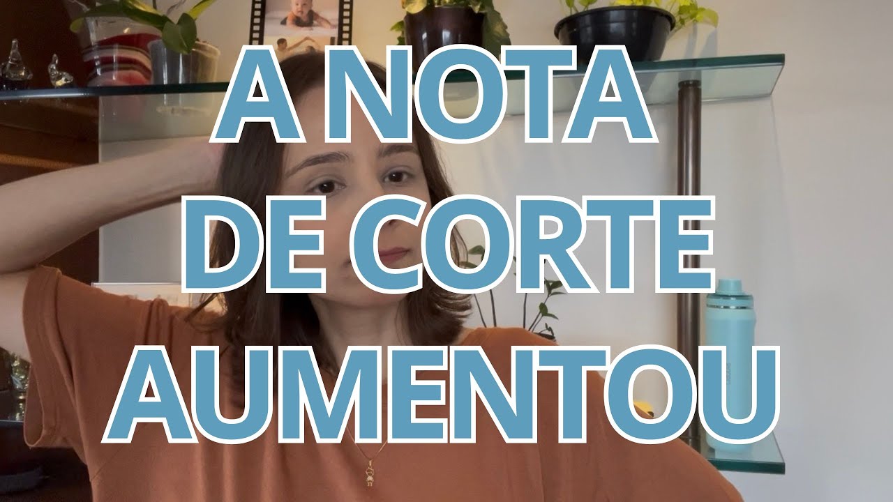 Como não SE DESANIMAR com o AUMENTO da NOTA DE CORTE | Enem e Vestibulares