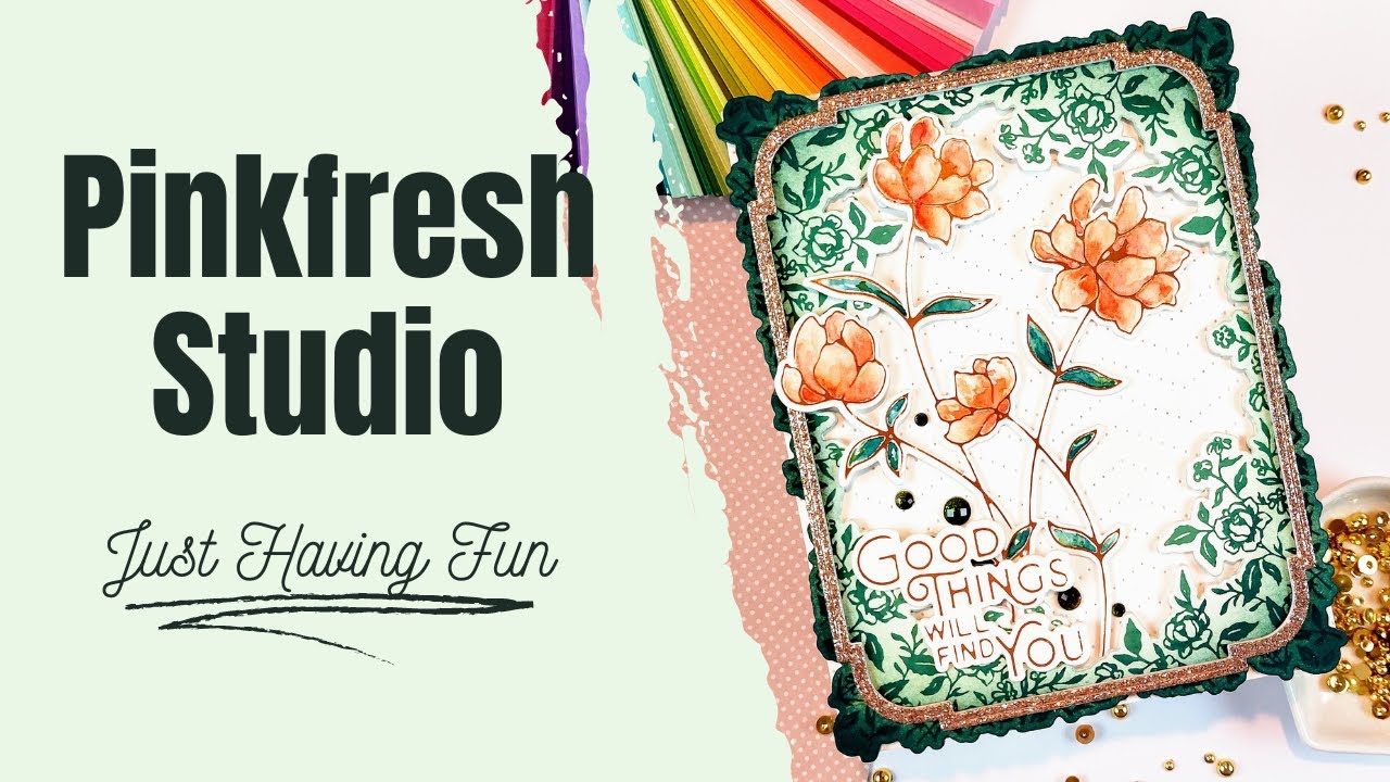 Having Fun With Pinkfresh Studio | BetterPress, Hot Foil & Watercolor