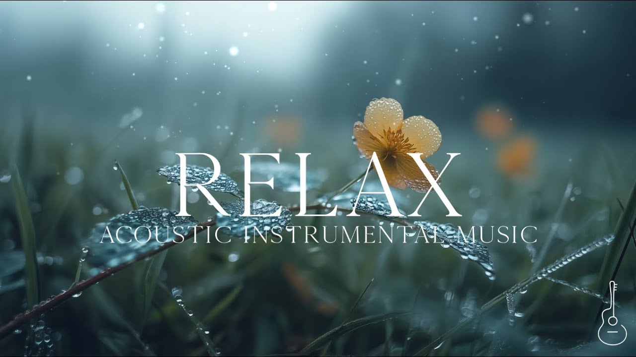 Relax | Relaxing acoustic guitar for stress relief, study and work | 2hr instrumental