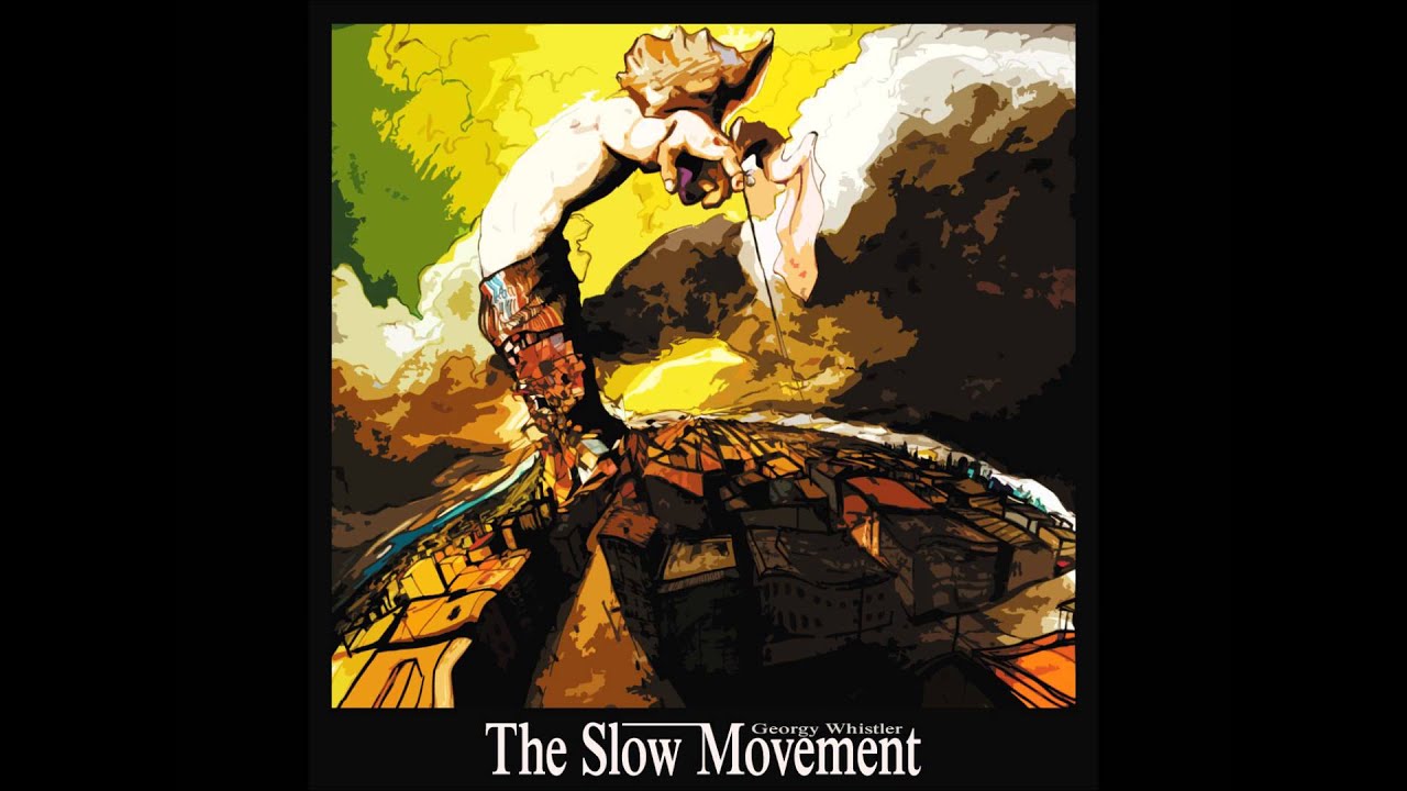 Georgy Whistler - The Slow Movement LP (Snippets)