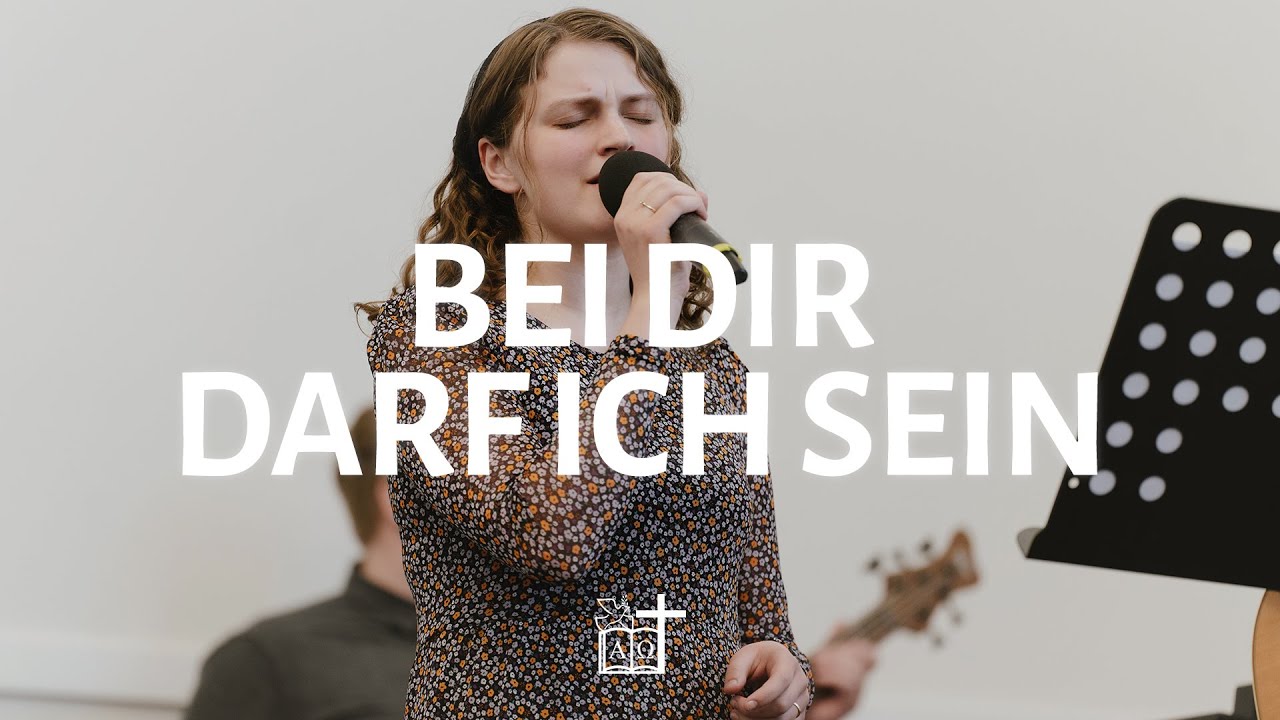 Bei dir darf ich sein