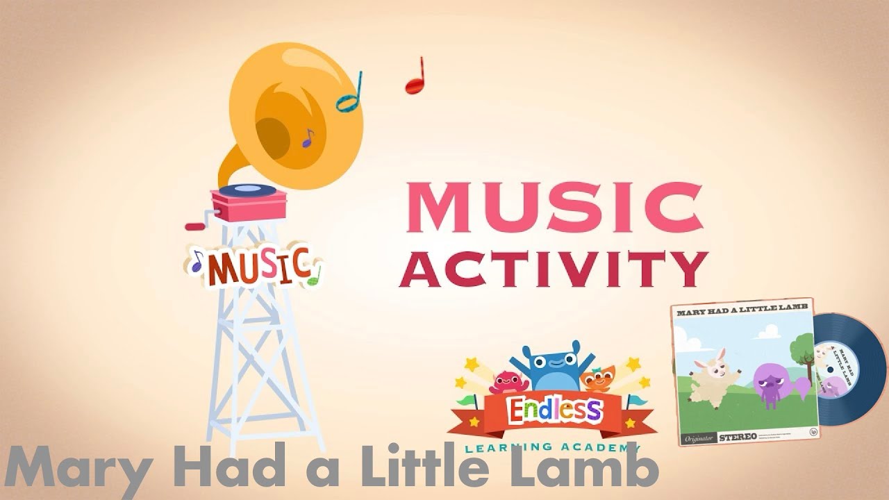 Endless Learning Academy Music (Mary Had a Little Lamb)