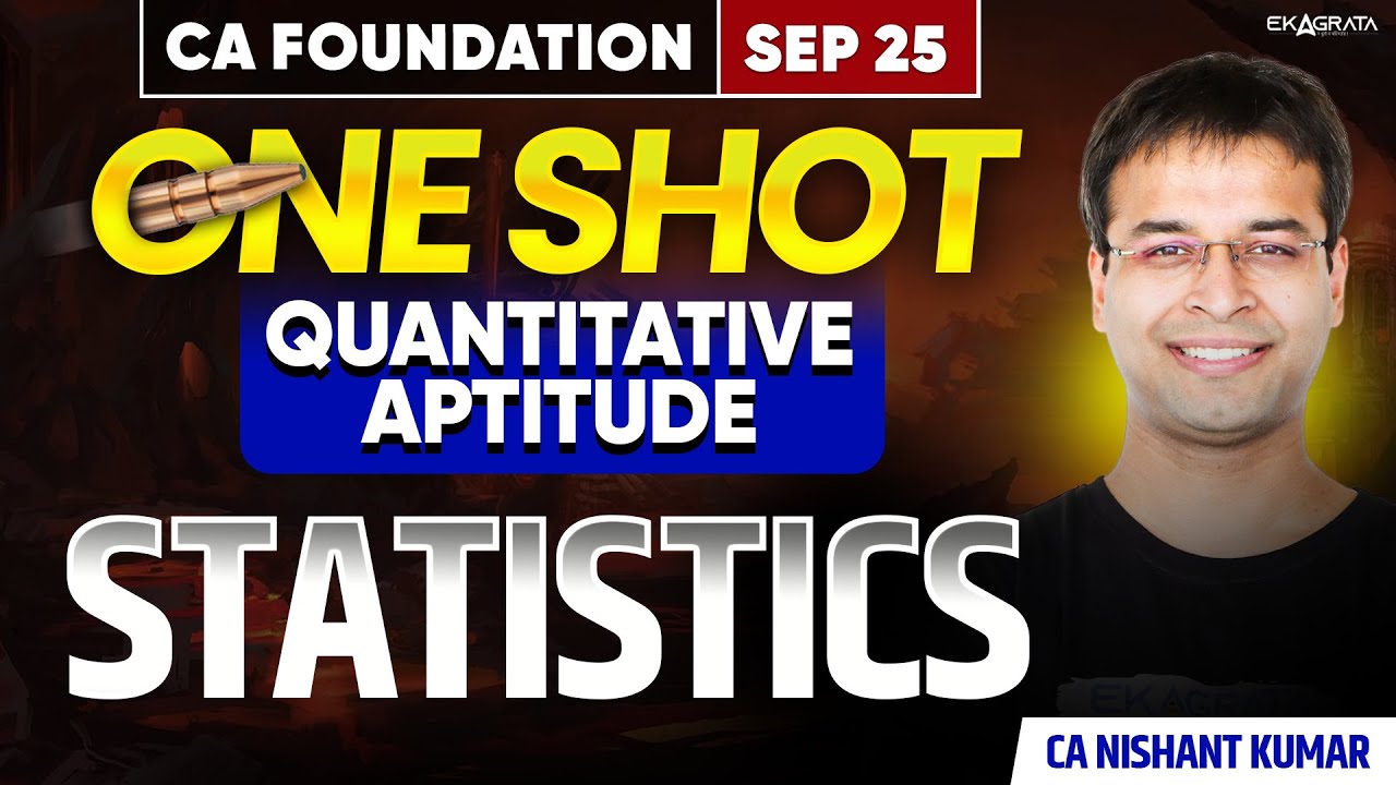 CA Foundation Quantitative Aptitude One Shot Statistics CA Nishant Kumar
