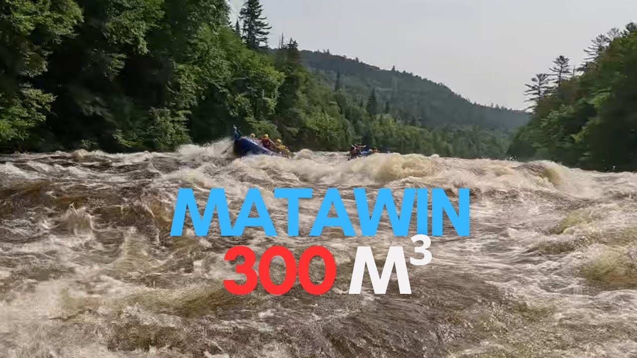 Rafting sur une rivière à 300m3/s qui déborde - Matawin rapide des cinq