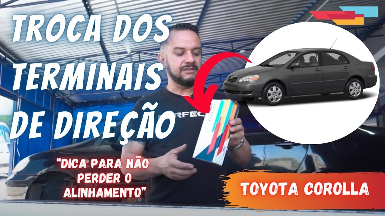 TROCA DO TERMINAL DE DIREÇÃO | TOYOTA COROLLA