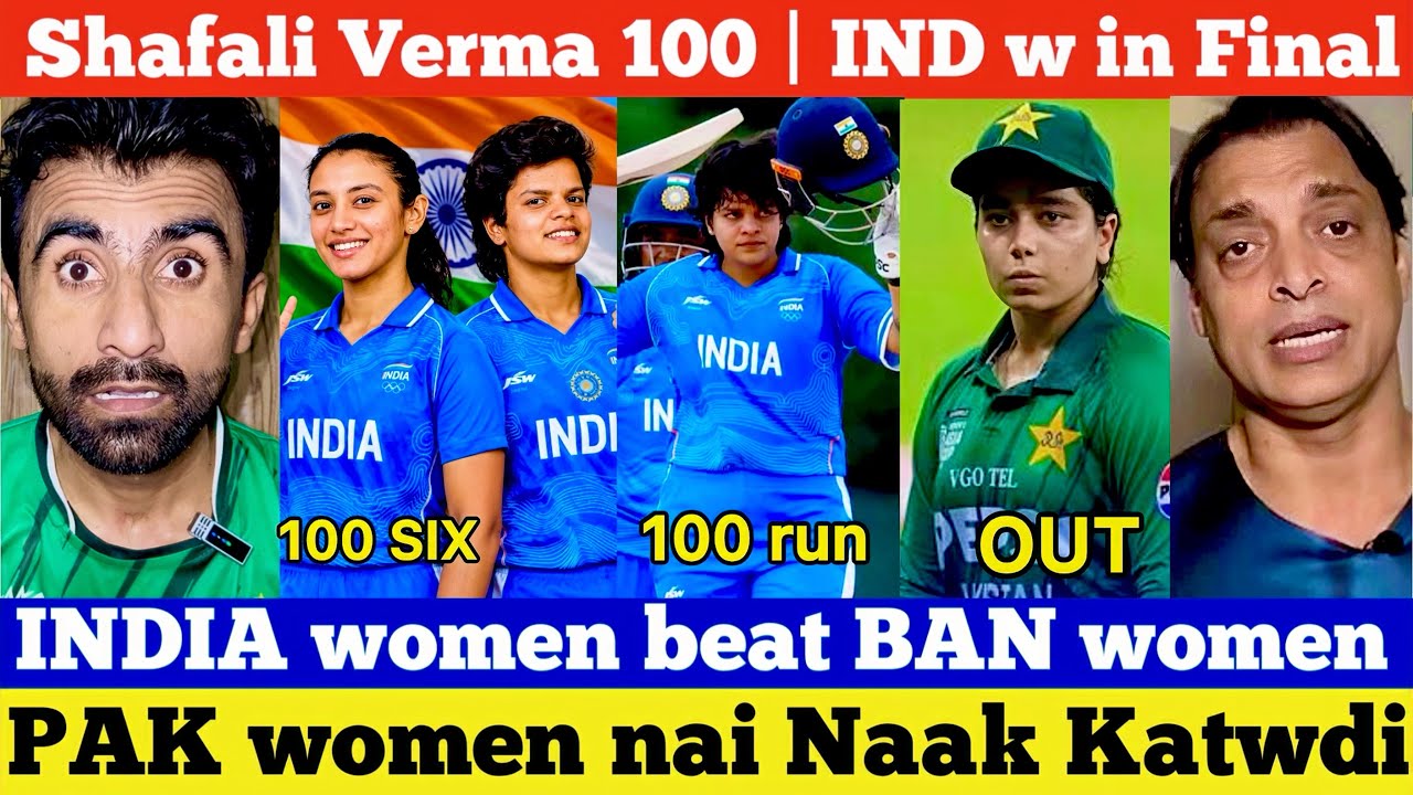 shafali verma 100 pakistan reaction | india women vs Bangladesh | asian game semi final 