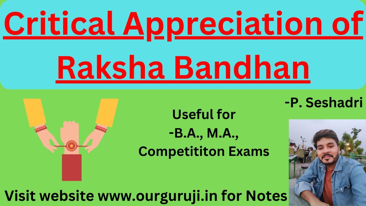 Critical Appreciation of Raksha Bandhan|| P.Seshadri || Our Guruji